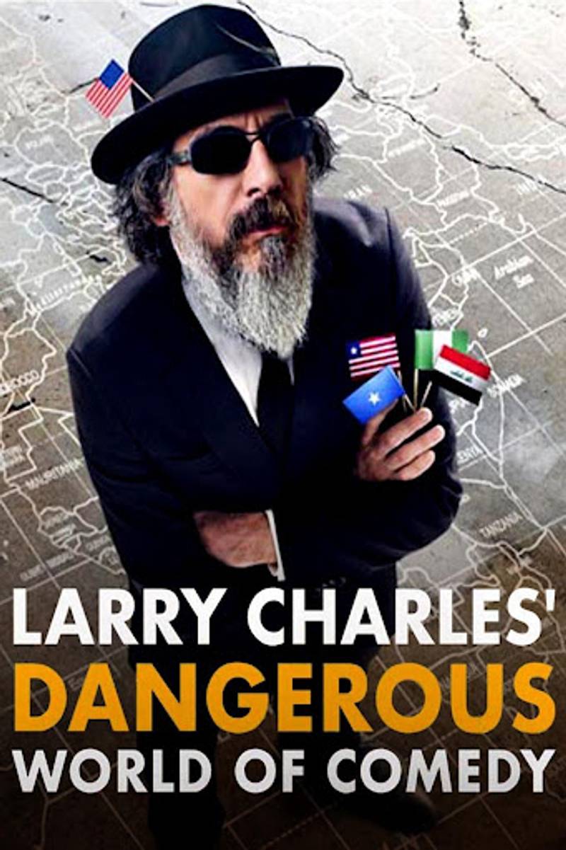 Thế giới hài nguy hiểm của Larry Charles