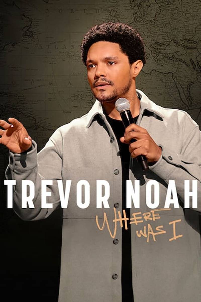 Trevor Noah: Tôi đã ở đâu